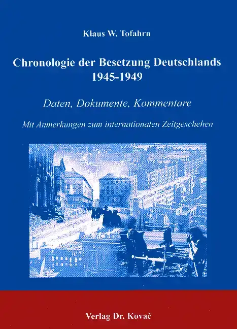 Forschungsarbeit: Chronologie der Besetzung Deutschlands 1945-1949