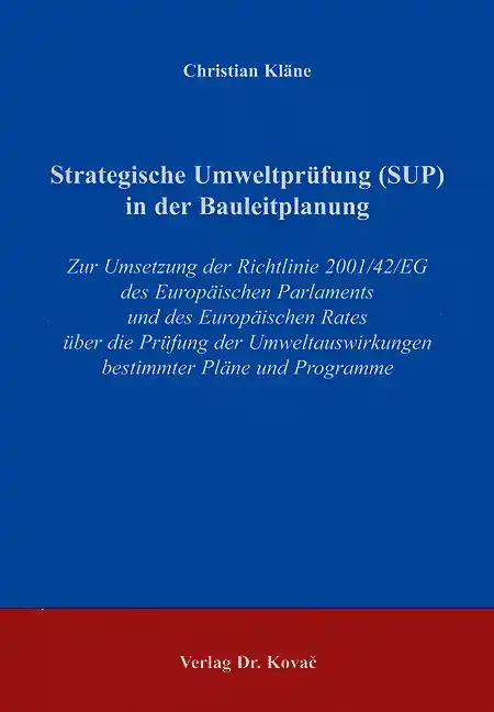 Strategische Umweltprüfung (SUP) in der Bauleitplanung (Doktorarbeit)