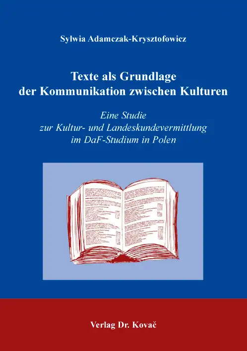  Doktorarbeit: Texte als Grundlage der Kommunikation zwischen Kulturen