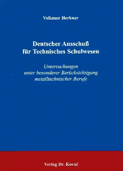  Doktorarbeit: Deutscher Ausschuß für Technisches Schulwesen
