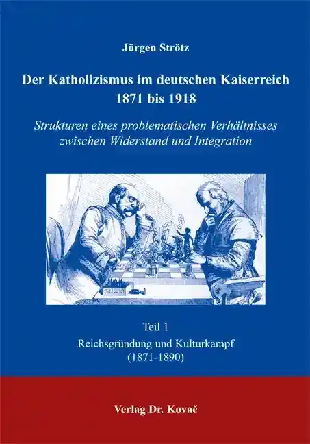 Der Katholizismus im deutschen Kaiserreich 1871 bis 1918 (Forschungsarbeit)
