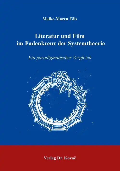 Literatur und Film im Fadenkreuz der Systemtheorie (Dissertation)