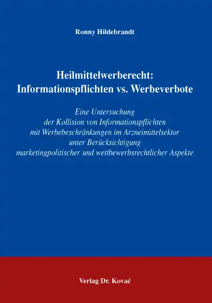 Dissertation: Heilmittelwerberecht: Informationspflichten vs. Werbeverbote