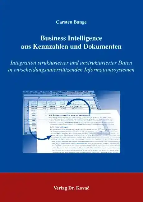  Dissertation: Business Intelligence aus Kennzahlen und Dokumenten