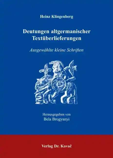 Deutungen altgermanischer Textüberlieferungen (Sammelband)