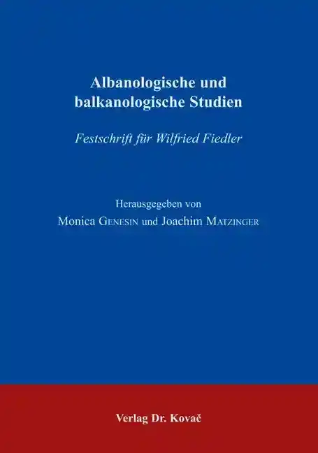 Sammelband: Albanologische und balkanologische Studien