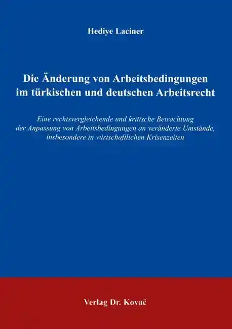  Dissertation: Die Änderung von Arbeitsbedingungen im türkischen und deutschen Arbeitsrecht
