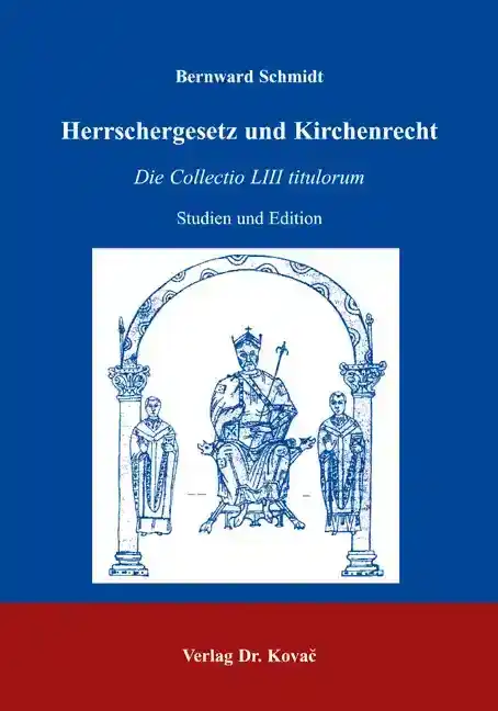 Herrschergesetz und Kirchenrecht (Forschungsarbeit)