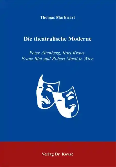 Die theatralische Moderne (Doktorarbeit)