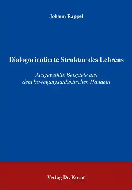 Dissertation: Dialogorientierte Struktur des Lehrens