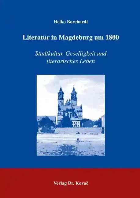 Literatur in Magdeburg um 1800 (Dissertation)