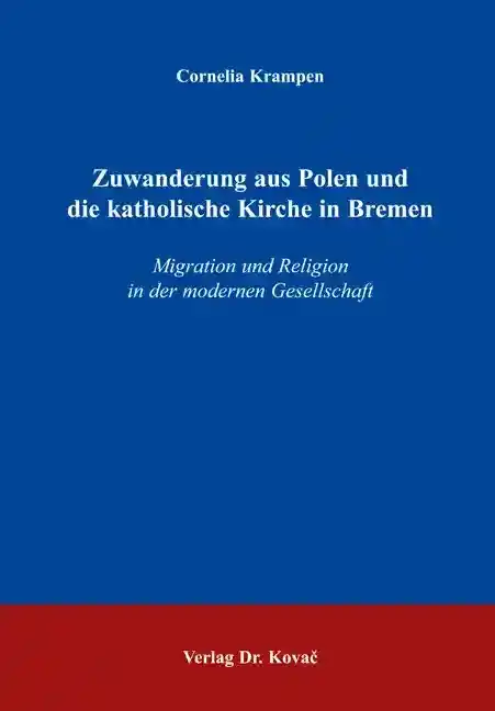  Dissertation: Zuwanderung aus Polen und die katholische Kirche in Bremen