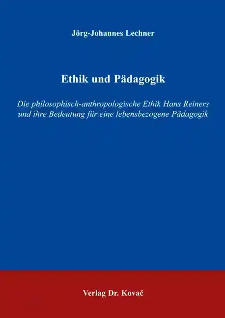 Ethik und Pädagogik (Forschungsarbeit)