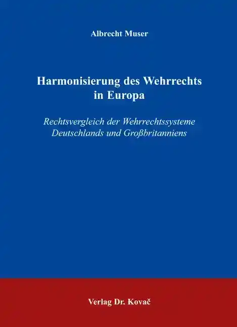 Doktorarbeit: Harmonisierung des Wehrrechts in Europa