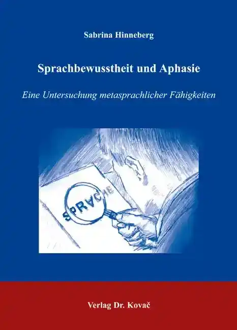 Dissertation: Sprachbewusstheit und Aphasie