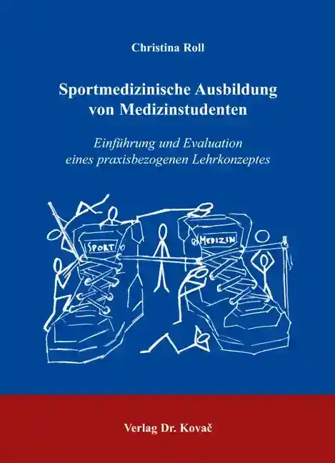  Dissertation: Sportmedizinische Ausbildung von Medizinstudenten