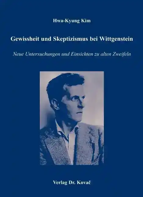  Doktorarbeit: Gewissheit und Skeptizismus bei Wittgenstein