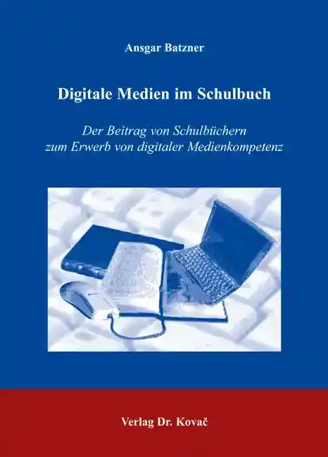  Doktorarbeit: Digitale Medien im Schulbuch