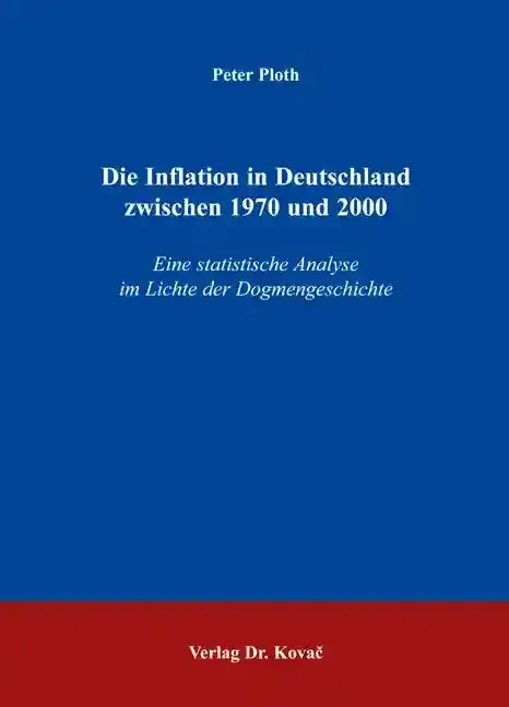  Dissertation: Die Inflation in Deutschland zwischen 1970 und 2000