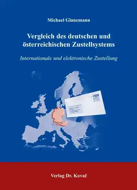 Doktorarbeit: Vergleich des deutschen und österreichischen Zustellsystems
