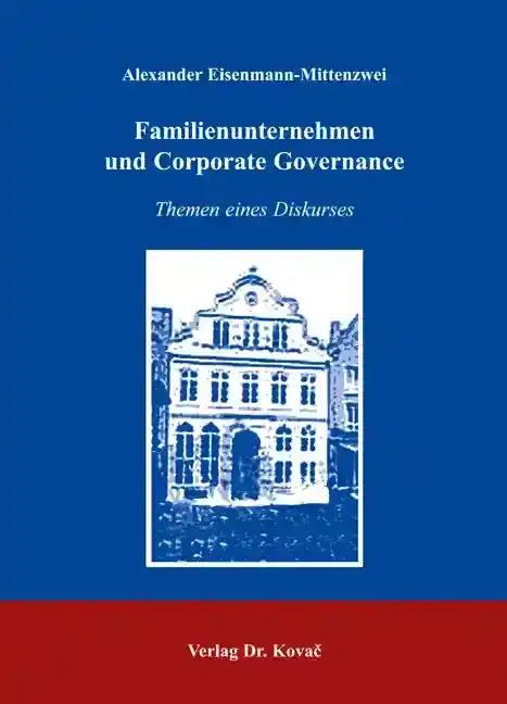  Dissertation: Familienunternehmen und Corporate Governance