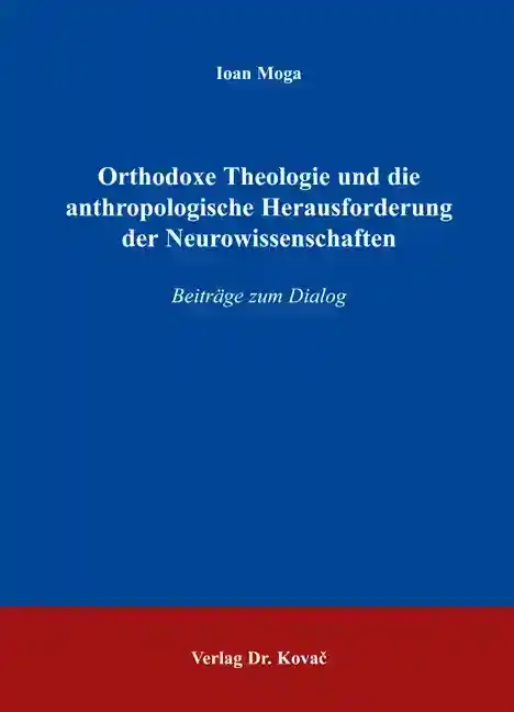 Forschungsarbeit: Orthodoxe Theologie und die anthropologische Herausforderung der Neurowissenschaften