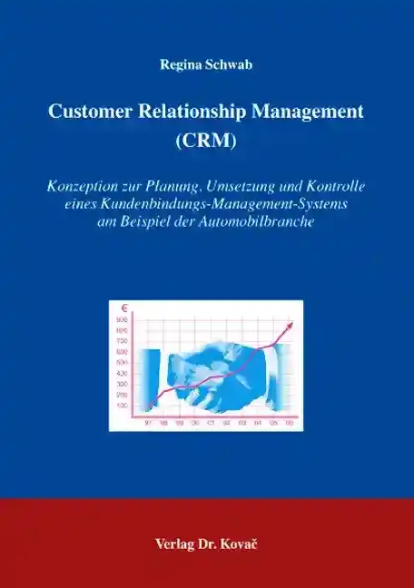 Dissertation: Customer Relationship Management (CRM)
