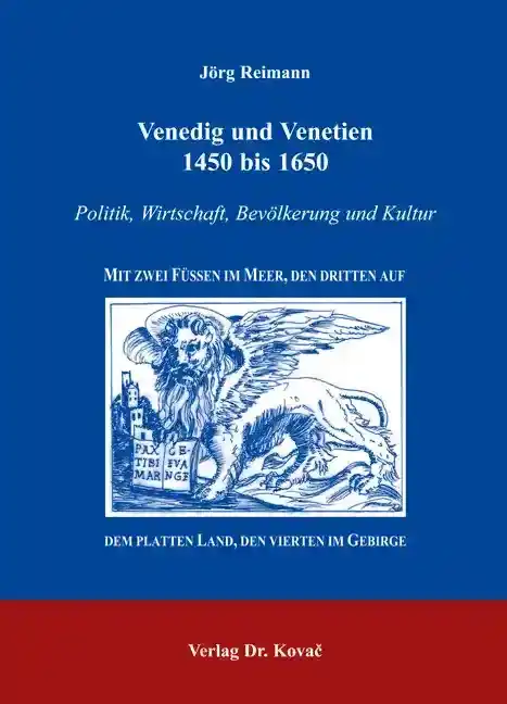 Forschungsarbeit: Venedig und Venetien 1450 bis 1650