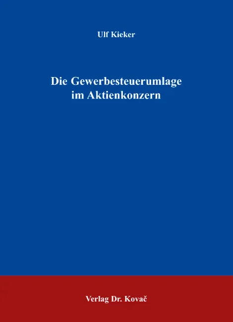 Coverabbildung: Doktorarbeit, „Die Gewerbesteuerumlage im Aktienkonzern“ von Ulf Kieker