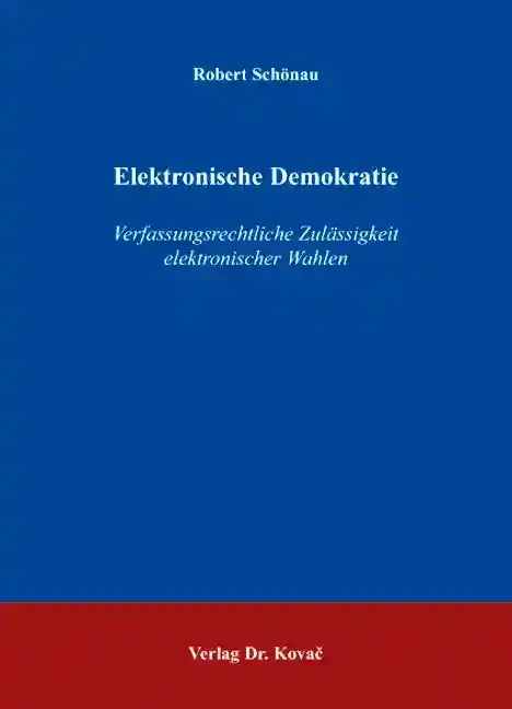  Doktorarbeit: Elektronische Demokratie