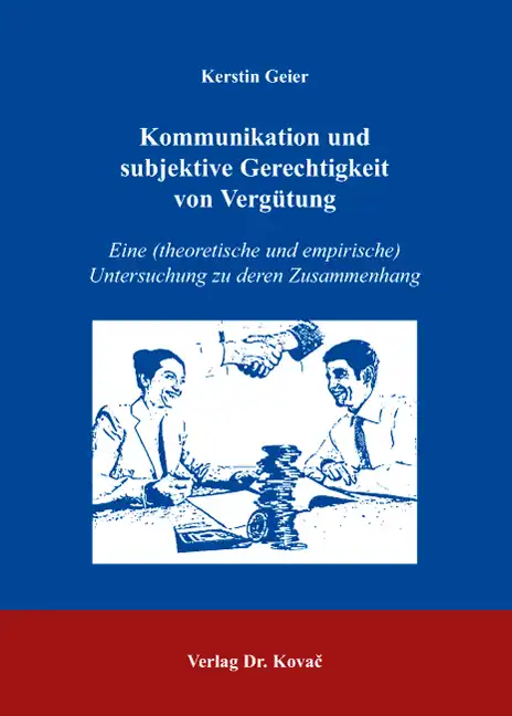 Kommunikation und subjektive Gerechtigkeit von Vergütung (Dissertation)