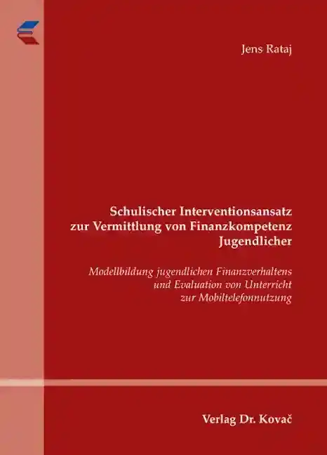  Dissertation: Schulischer Interventionsansatz zur Vermittlung von Finanzkompetenz Jugendlicher