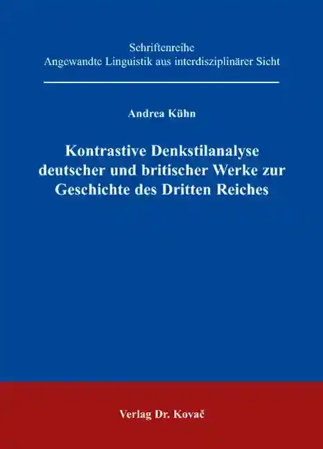 Kontrastive Denkstilanalyse deutscher und britischer Werke zur Geschichte des Dritten Reiches (Forschungsarbeit)