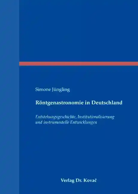 Röntgenastronomie in Deutschland (Doktorarbeit)
