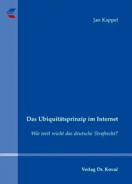 Das Ubiquitätsprinzip im Internet (Doktorarbeit)
