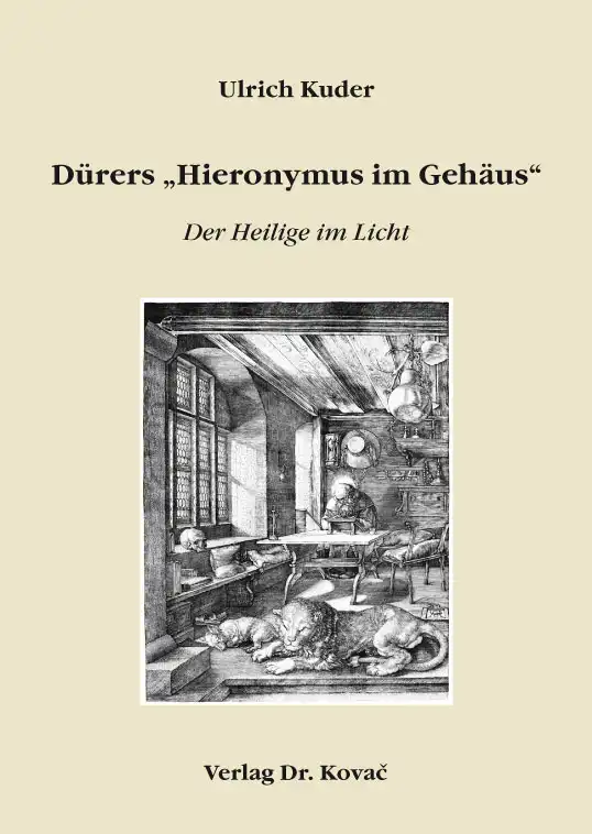 Dürers „Hieronymus im Gehäus“ (Forschungsarbeit)