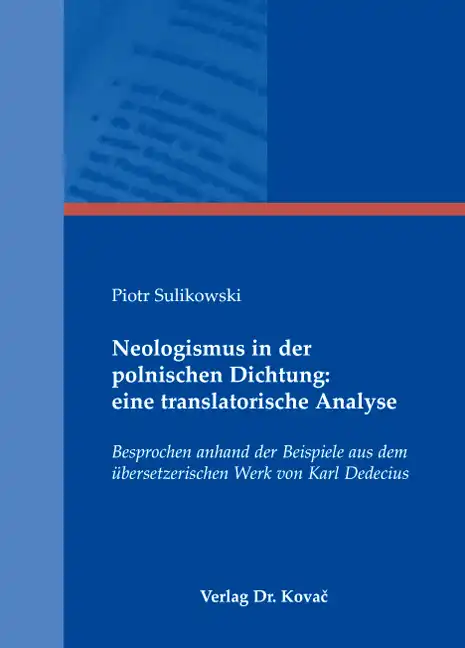 Cover: Neologismus in der polnischen Dichtung: eine translatorische Analyse
