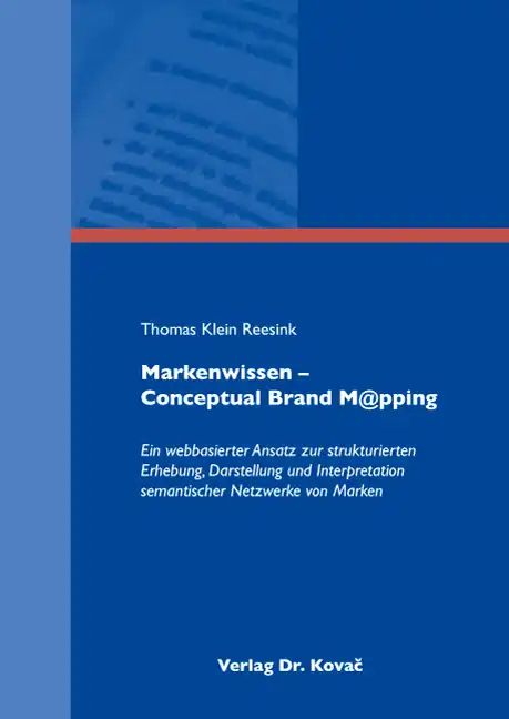Markenwissen – Conceptual Brand M@pping (Dissertation)