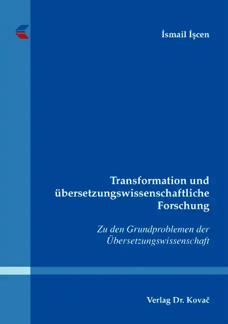Transformation und übersetzungswissenschaftliche Forschung (Forschungsarbeit)