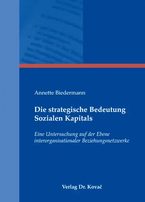 Dissertation: Die strategische Bedeutung Sozialen Kapitals