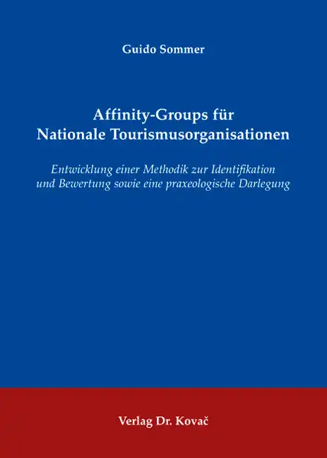 Dissertation: Affinity-Groups für Nationale Tourismusorganisationen