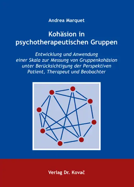 Kohäsion in psychotherapeutischen Gruppen (Dissertation)
