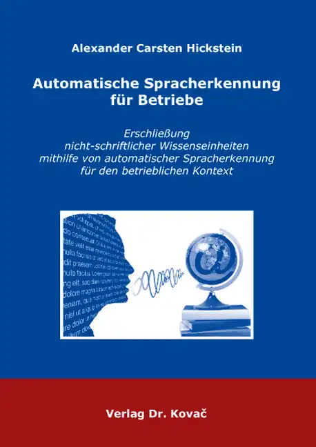 Dissertation: Automatische Spracherkennung für Betriebe