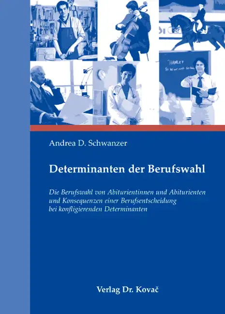 Determinanten der Berufswahl (Dissertation)