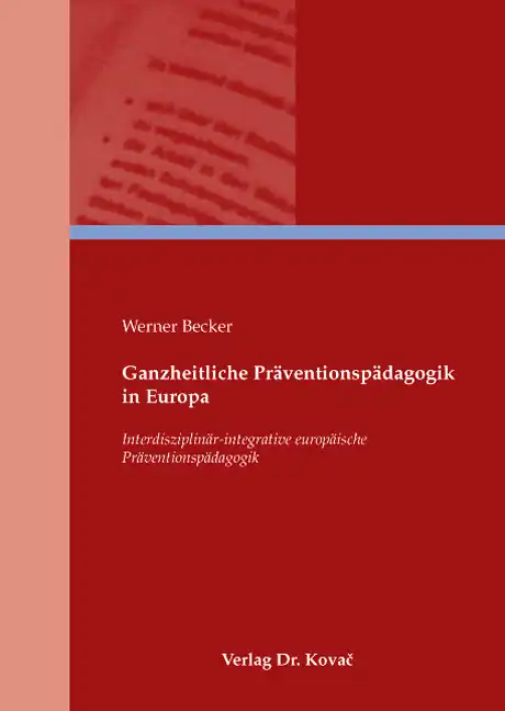 Ganzheitliche Präventionspädagogik in Europa (Forschungsarbeit)