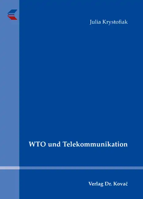 WTO und Telekommunikation (Doktorarbeit)