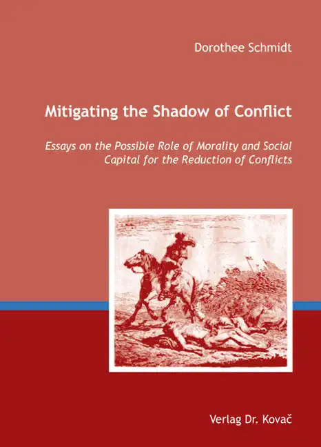  Doktorarbeit: Mitigating the Shadow of Conflict