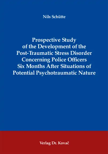 Prospective Study of the Development of the Post-Traumatic Stress Disorder Concerning Police Officers Six Months After Situations of Potential Psychotraumatic Nature (Dissertation)