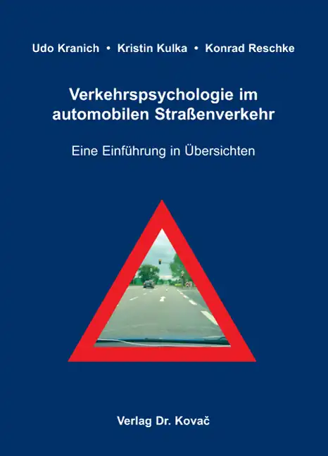 Verkehrspsychologie im automobilen Straßenverkehr (Forschungsarbeit)