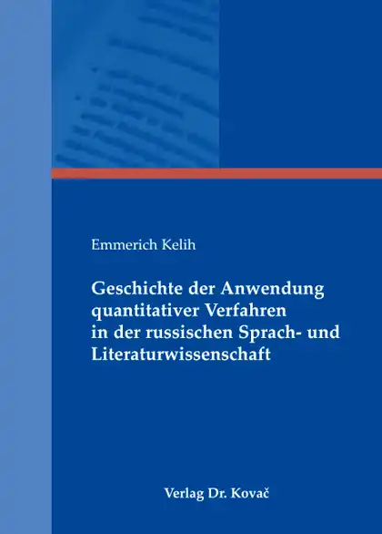 Cover: Geschichte der Anwendung quantitativer Verfahren in der russischen Sprach- und Literaturwissenschaft